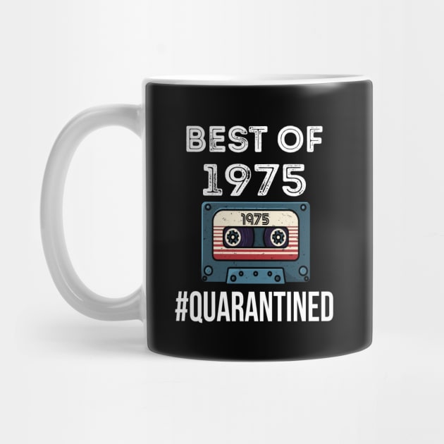 Quarantined birthday | Best of 1975 quarantined by MEDtee